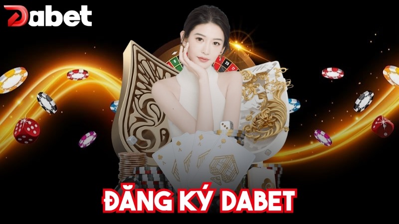 đăng ký Dabet