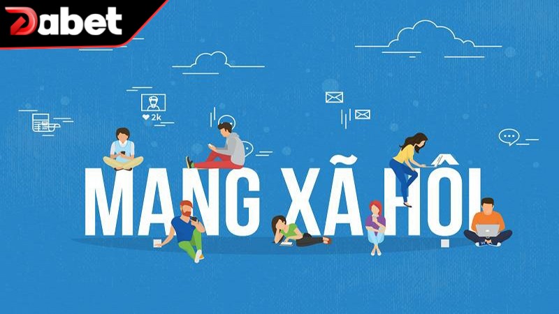 Mọi người có thể liên hệ tới DABET qua mạng xã hội dễ dàng